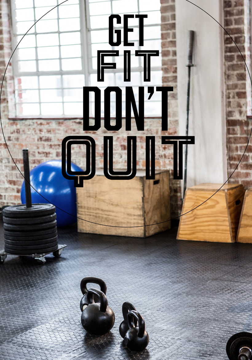 get fit dont quit text phrase
